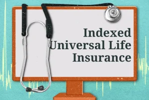 Indexed Universal Life (IUL) Insurance